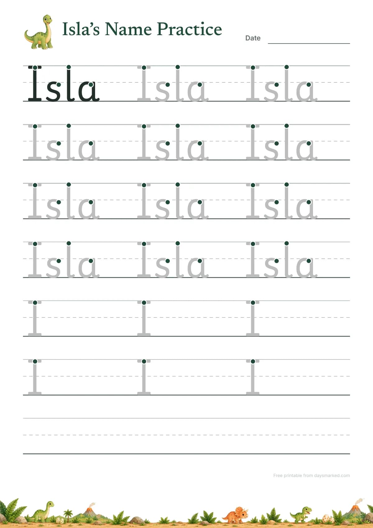 A name tracing worksheet with “Isla’s Name Practice” and a dinosaur at the top: Isla written as a model with start dots, rows of Isla in grey to trace, rows with only the I, and empty handwriting lines