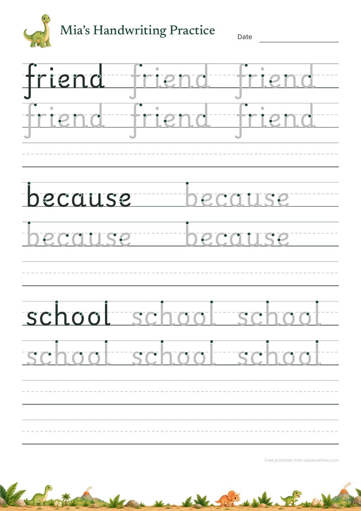 Mia's handwriting practice page in print letters with start dots: friend, because and school to trace